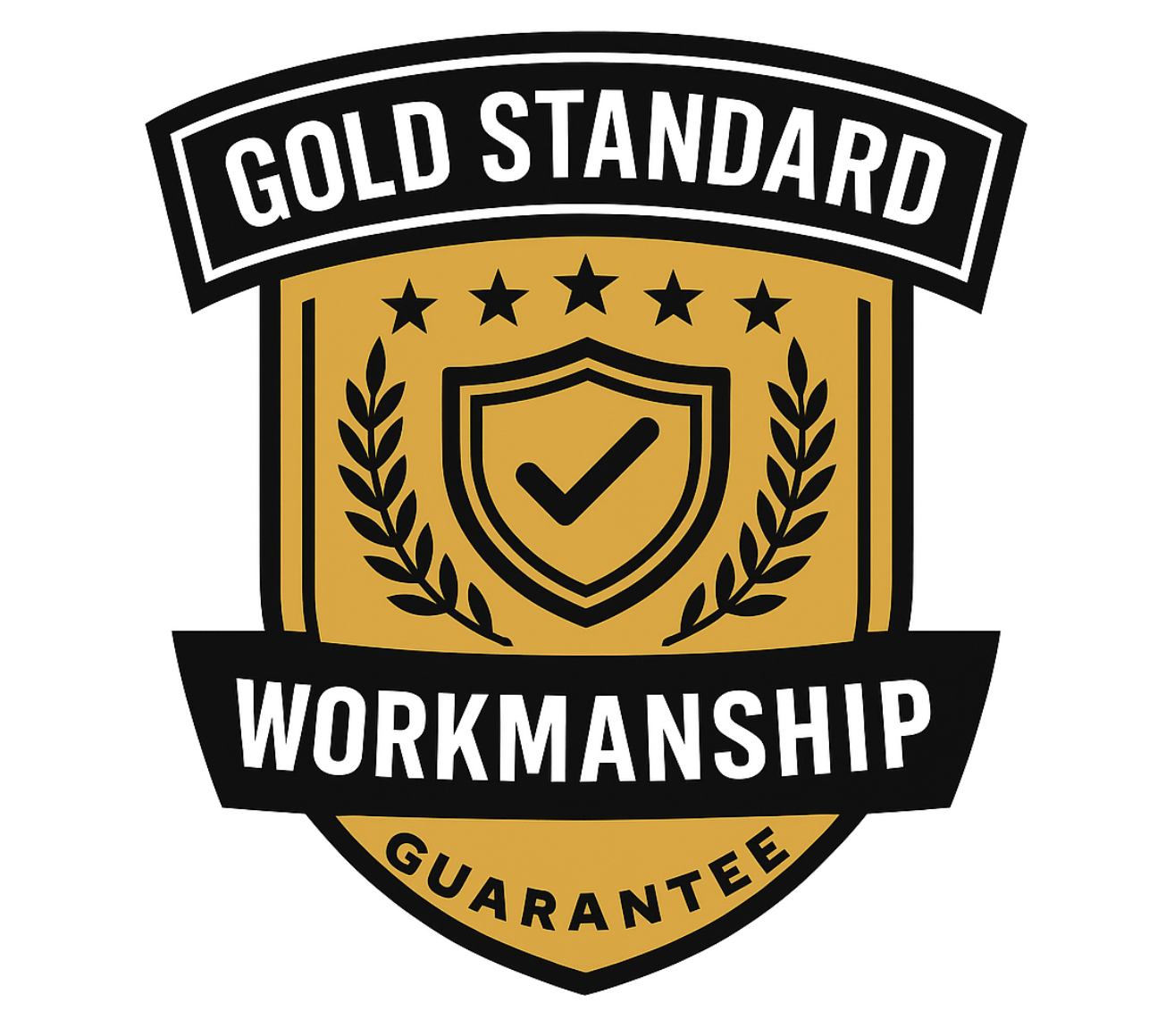 Shield badge with gold background, black and white text, stars, laurel branches, and a checkmark inside a shield, stating 'Gold Standard Workmanship Guarantee'.